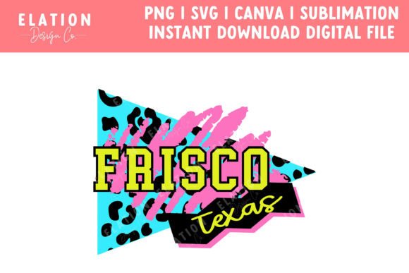 Frisco Texas Retro 90s Svg, Png, Sublima