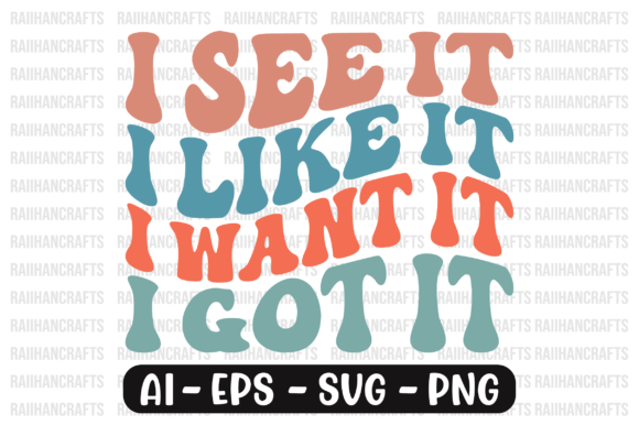 I See It I Like It I Want Retro Wavy Svg Review