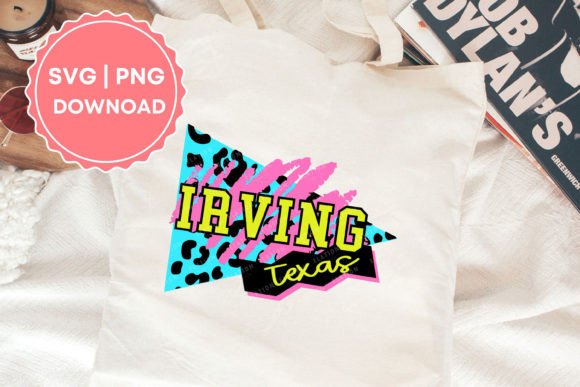 Irving Texas Retro 90s Svg Png Embroidery Review